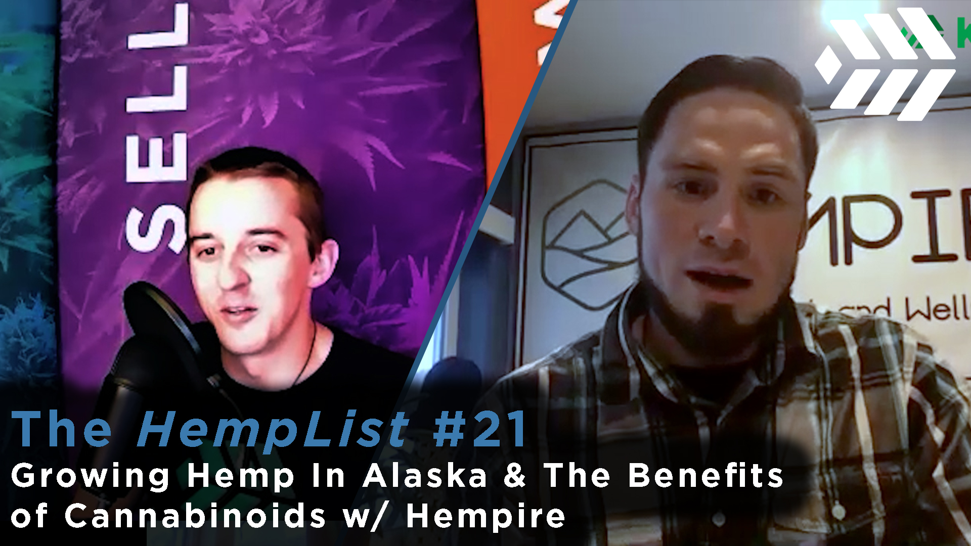 The HempList #21: Growing Hemp In Alaska & The Benefits of Cannabinoids w/ Hempire