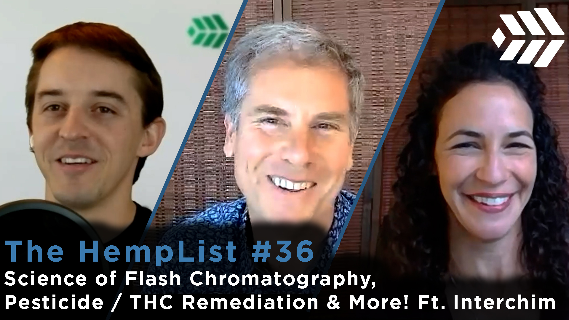 The HempList #36: Science of Flash Chromatography, Pesticide / THC Remediation & More! ft. Interchim