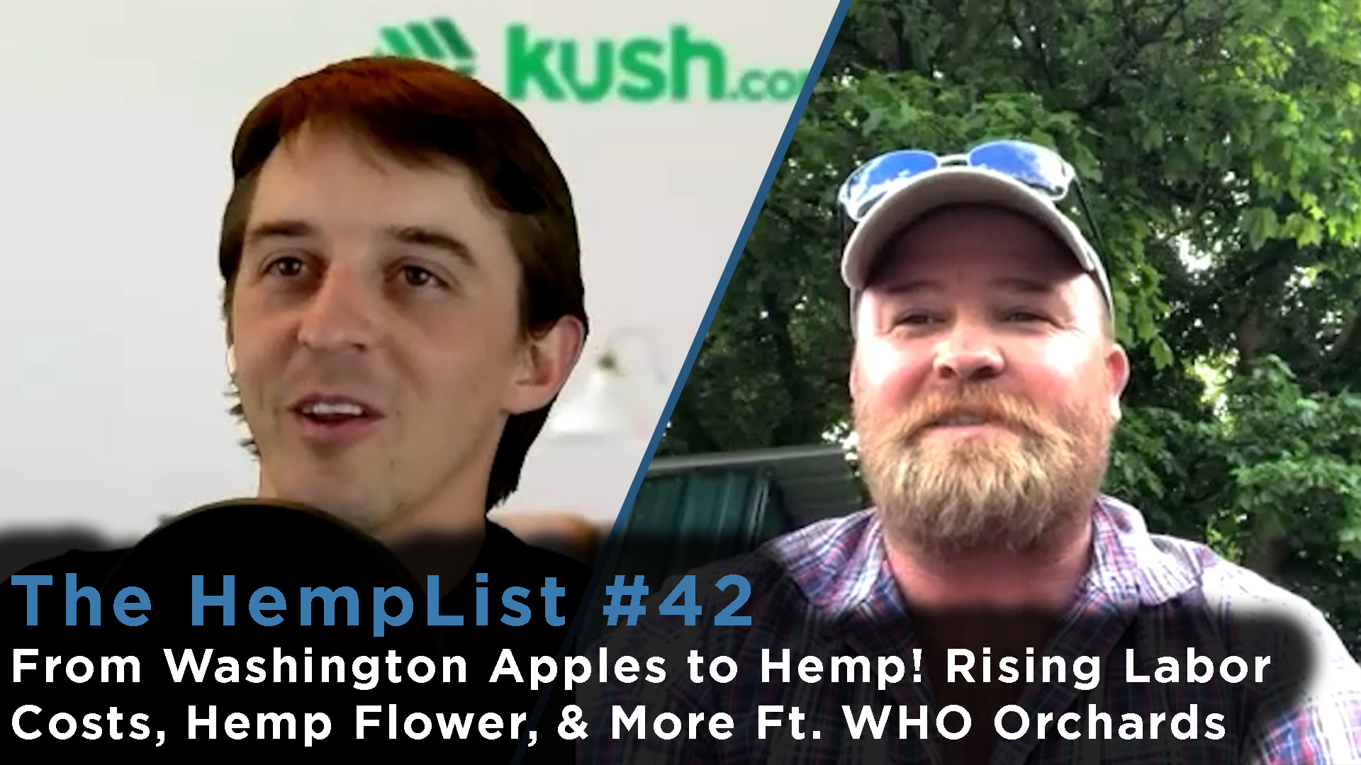 The HempList #42: From Washington Apples to Hemp! Rising Labor Costs, Hemp Flower, & More Ft. WHO Orchards