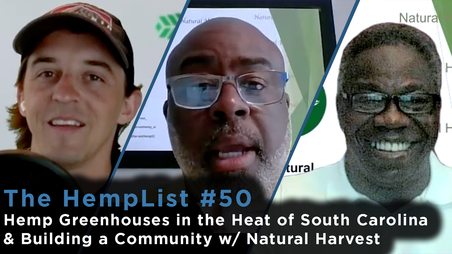 The HempList #50: Hemp Greenhouses in the Heat of SC & Building a Community w/ Natural Harvest