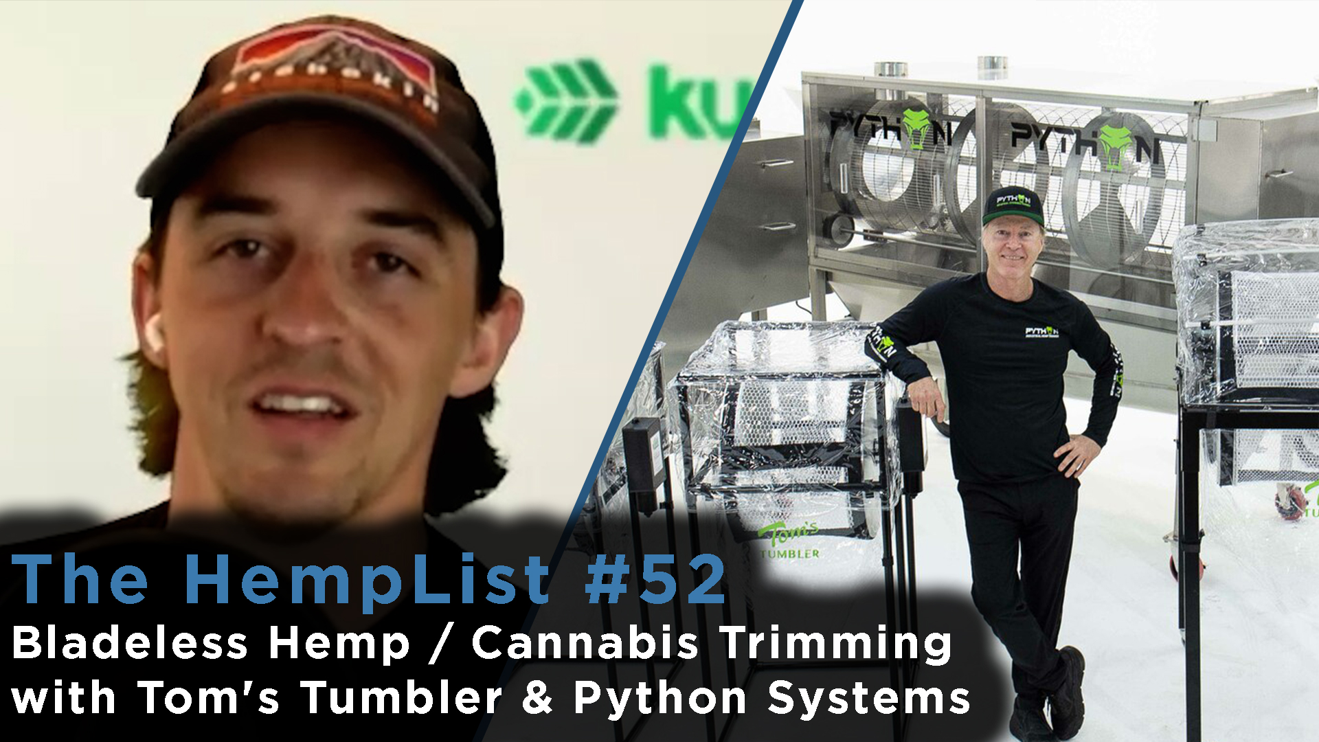 The HempList #52: Bladeless Hemp / Cannabis Trimming with Tom’s Tumblers & Python Systems