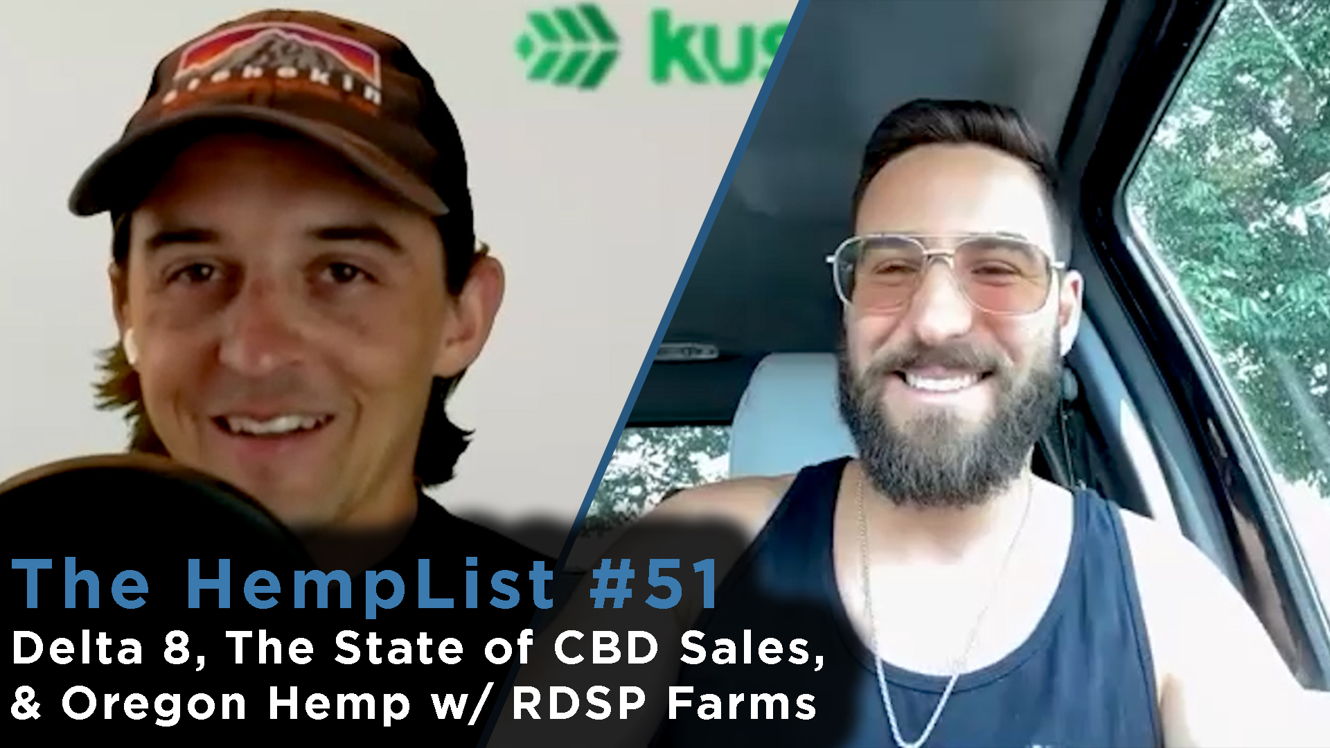 The HempList #51: Delta 8, The State of CBD Sales w/ RDSP Farms