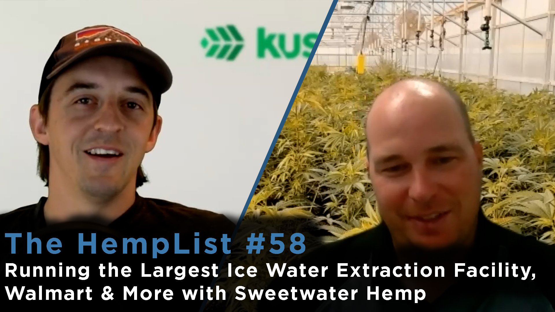 Sweetwater Hemp on the Largest Ice Water Extraction Facility, Walmart, & More! |The HempList #58|