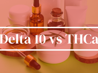 Delta 10-THC vs THCa: Unveiling the Differences| Kush.com