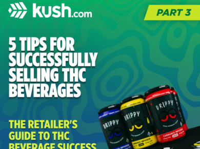 5 Tips for Successfully Selling THC Beverages|Kush.com