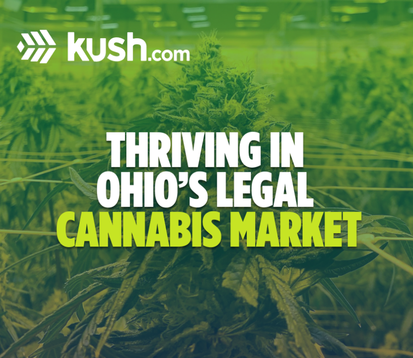 Thriving in Ohio’s Legal Cannabis Market| Kush.com